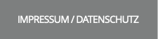 IMPRESSUM / DATENSCHUTZ